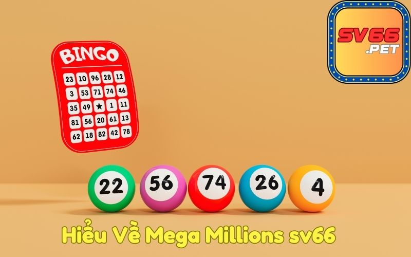 Hiểu Về Mega Millions sv66